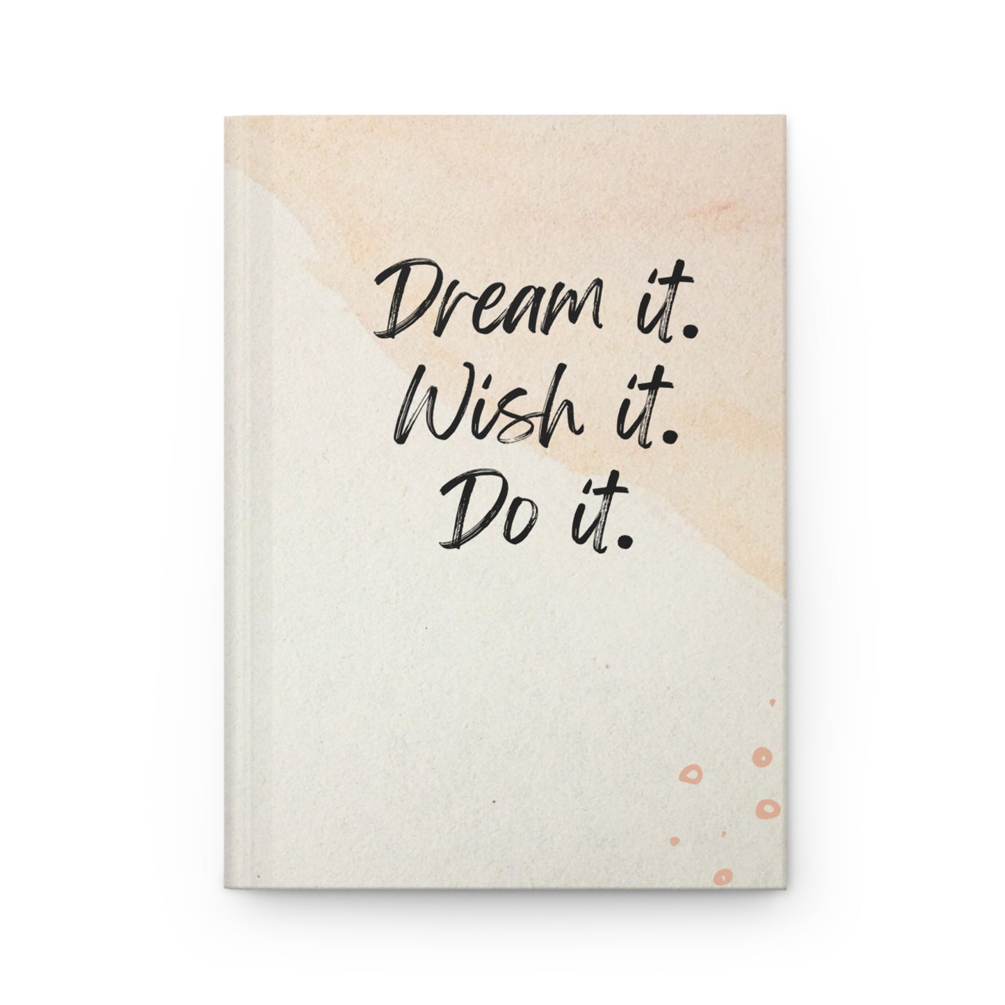 Dream It Hardcover Journal Matte