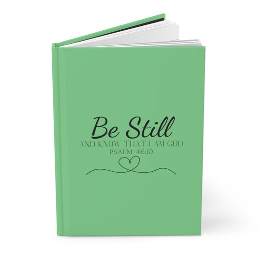 Psalms 46:10 Be Still and Know Hardcover Journal Matte