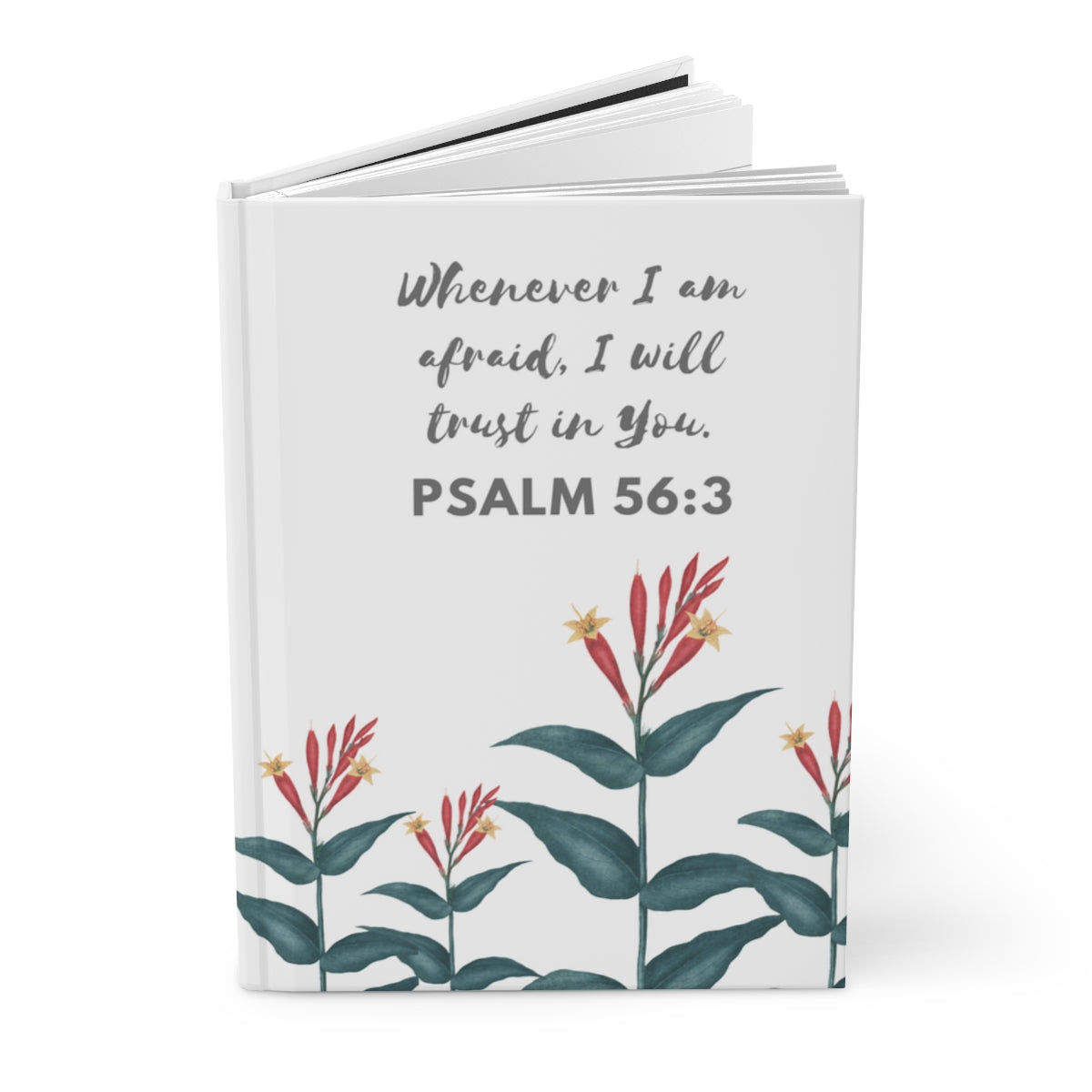 Psalm 56:3 Whenever I am Afraid Hardcover Journal Matte