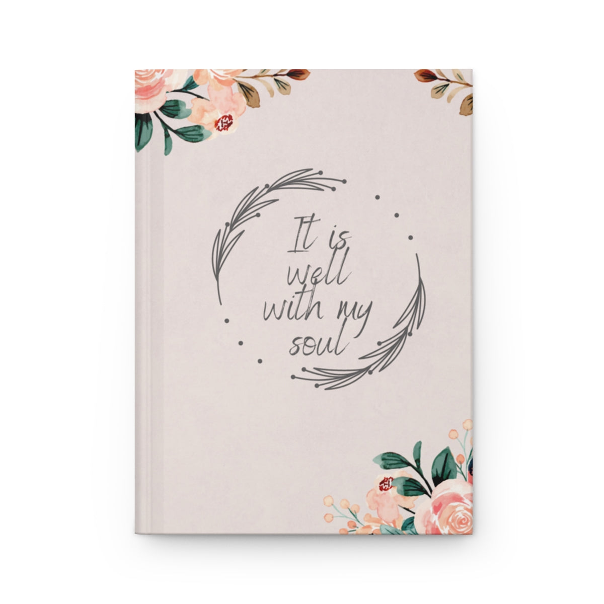 It Is Well With My Soul Hardcover Journal Matte